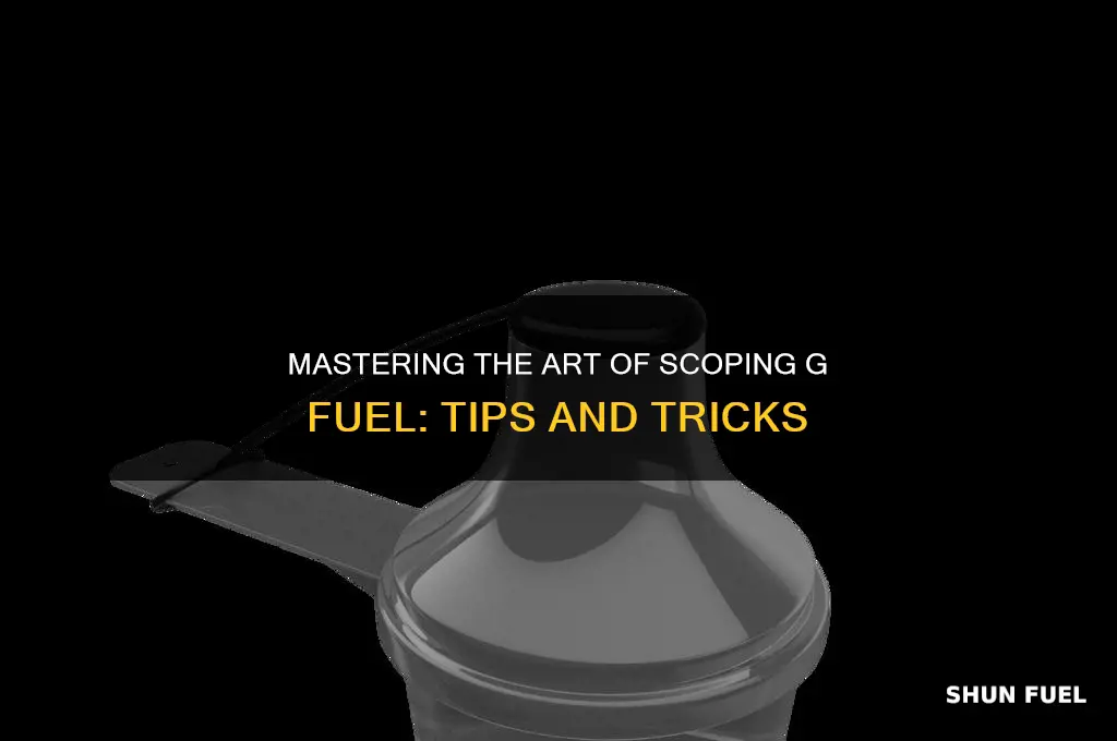 how to scop g fuel