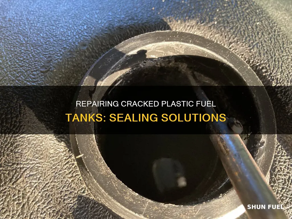 how to seal a cracked plastic fuel tank