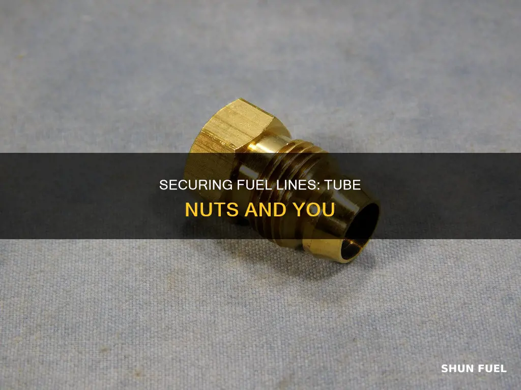 how to seal a fuel line with a tube nut