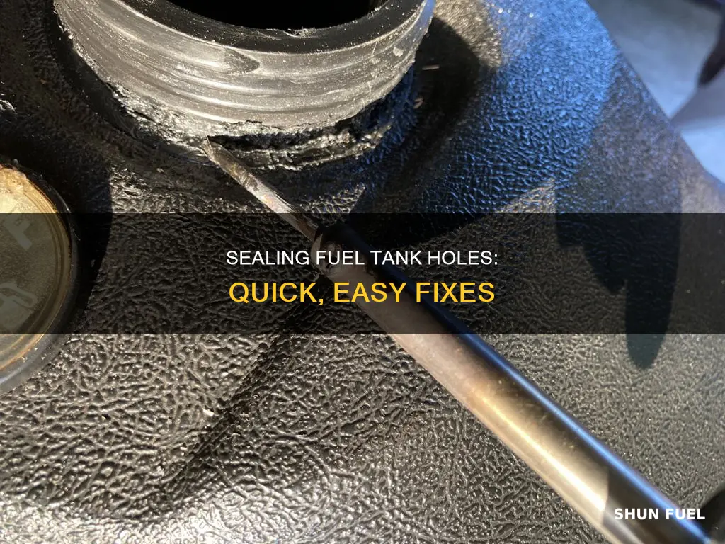 how to seal a hole in a fuel tank