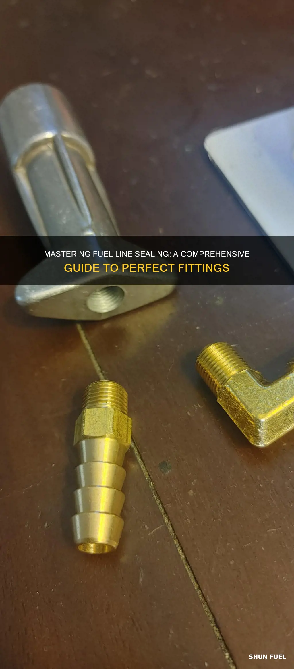 how to seal fuel line fittings