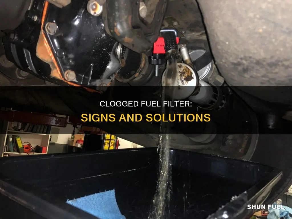how to see if a fuel filter is clogged