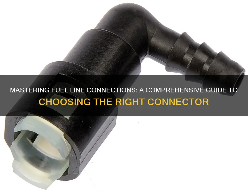 how to select fuel line connector