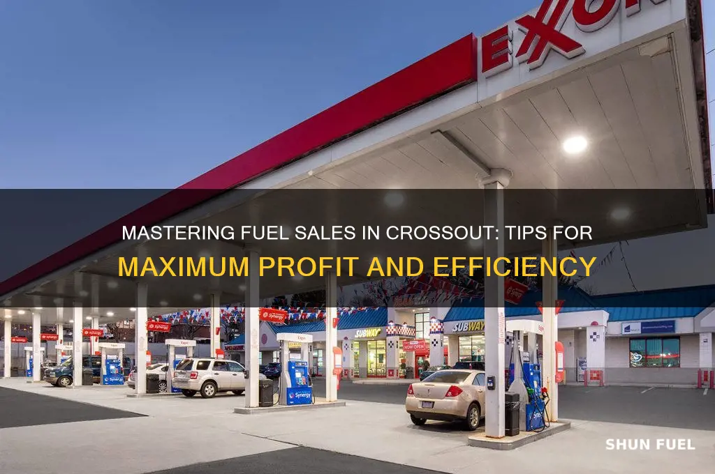 how to sell fuel crossout