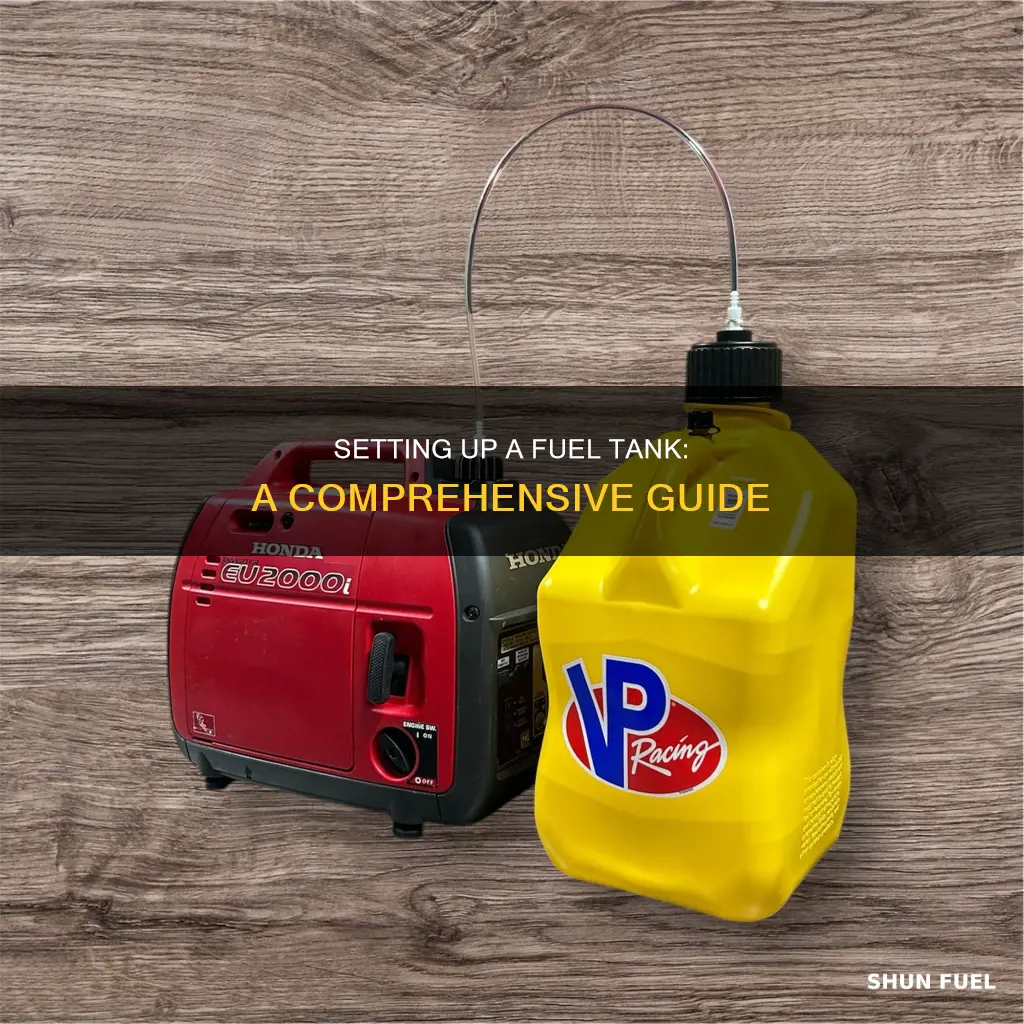how to set up a fuel tank
