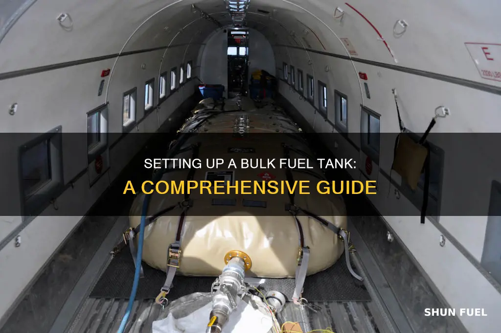 how to setup bulk fuel tank