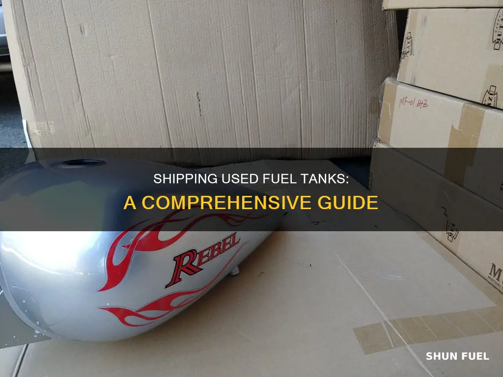 how to ship a used fuel tank