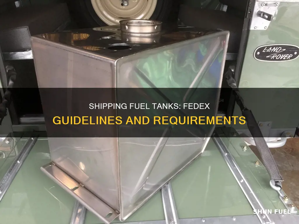 how to ship fuel tank via fedex
