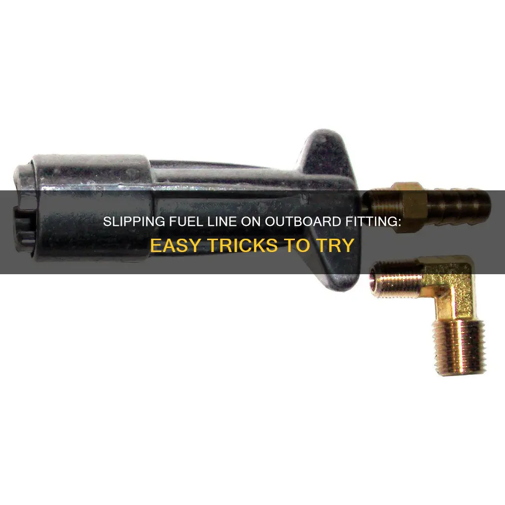 how to slip fuel line on fitting outboard