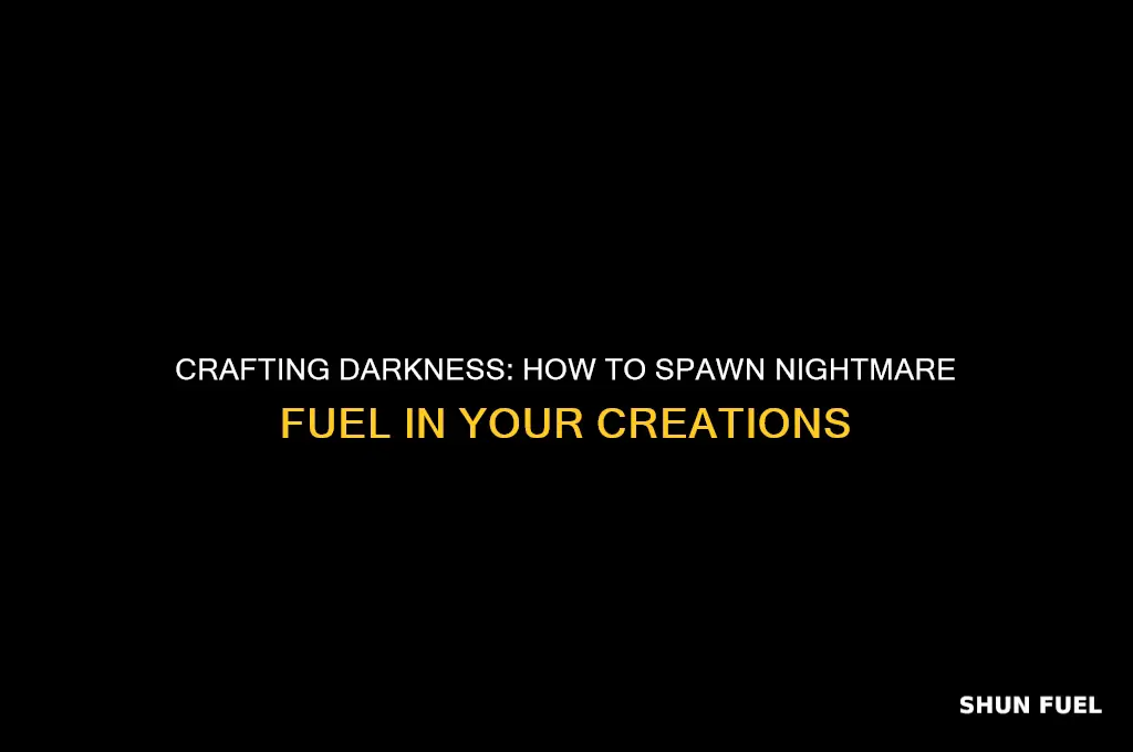 how to spawn nightmare fuel