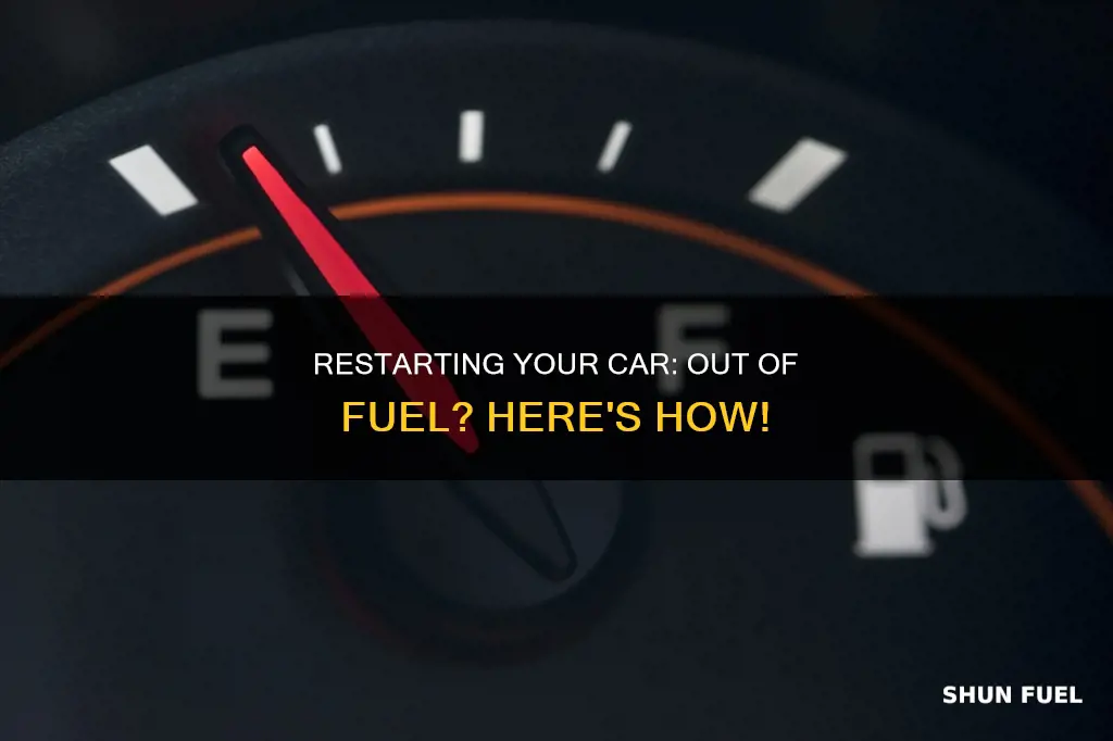 how to start a car after running out of fuel