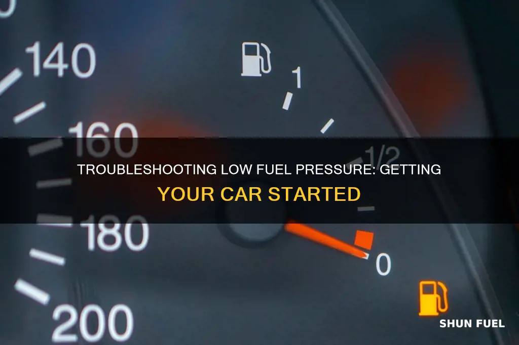 how to start a car with low fuel pressure