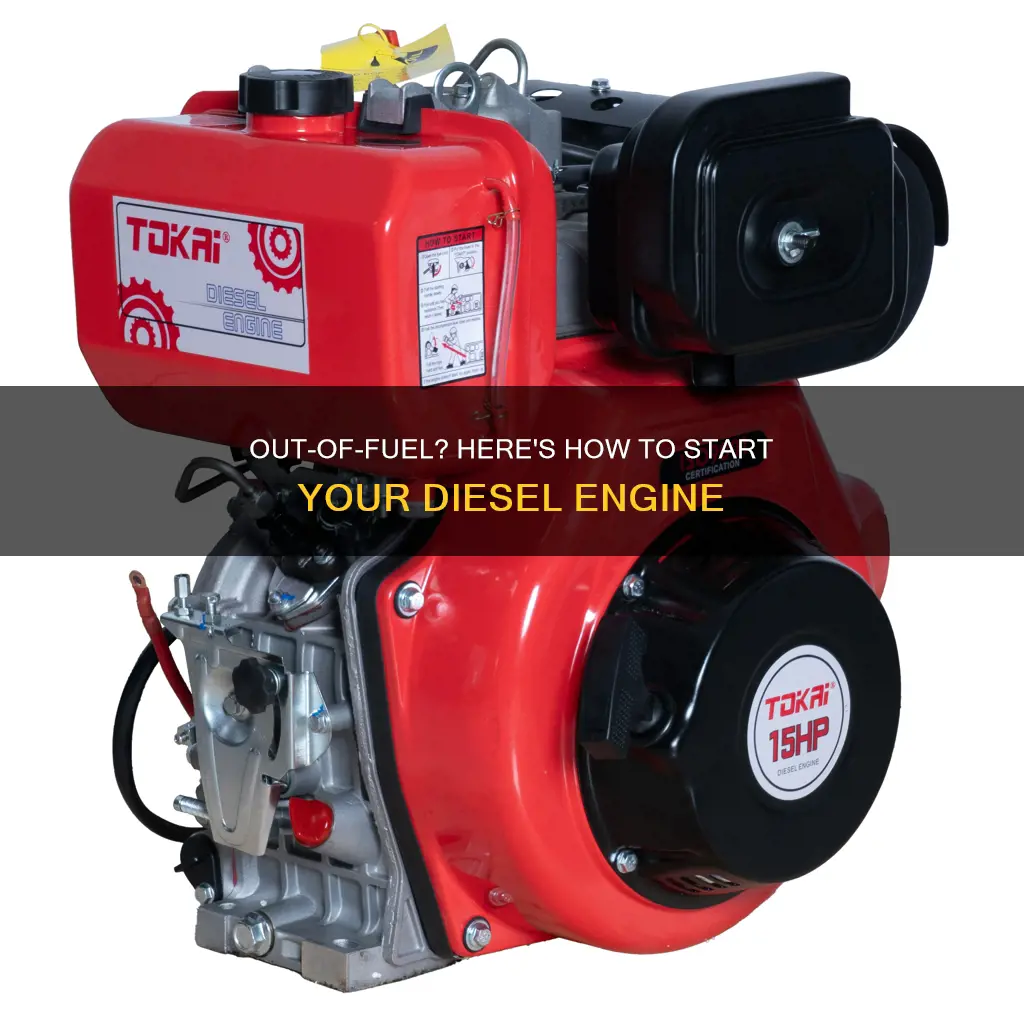 how to start a diesel engine out of fuel