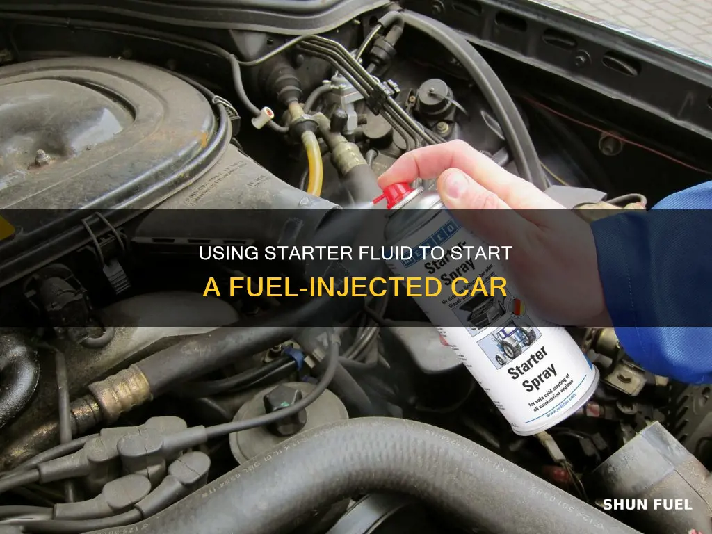 how to start a fuel injected car with starter fluid