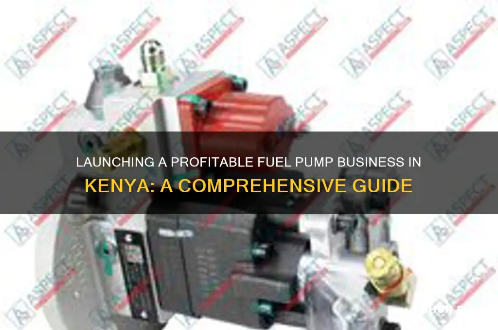 how to start a fuel pump business in kenya