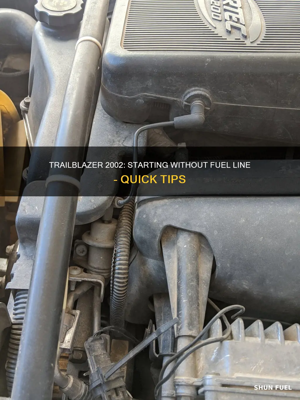 how to start a trailblazer 2002 without a fuel line