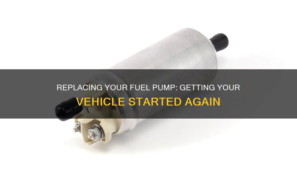 how to start a vehicle after replacing fuel pump