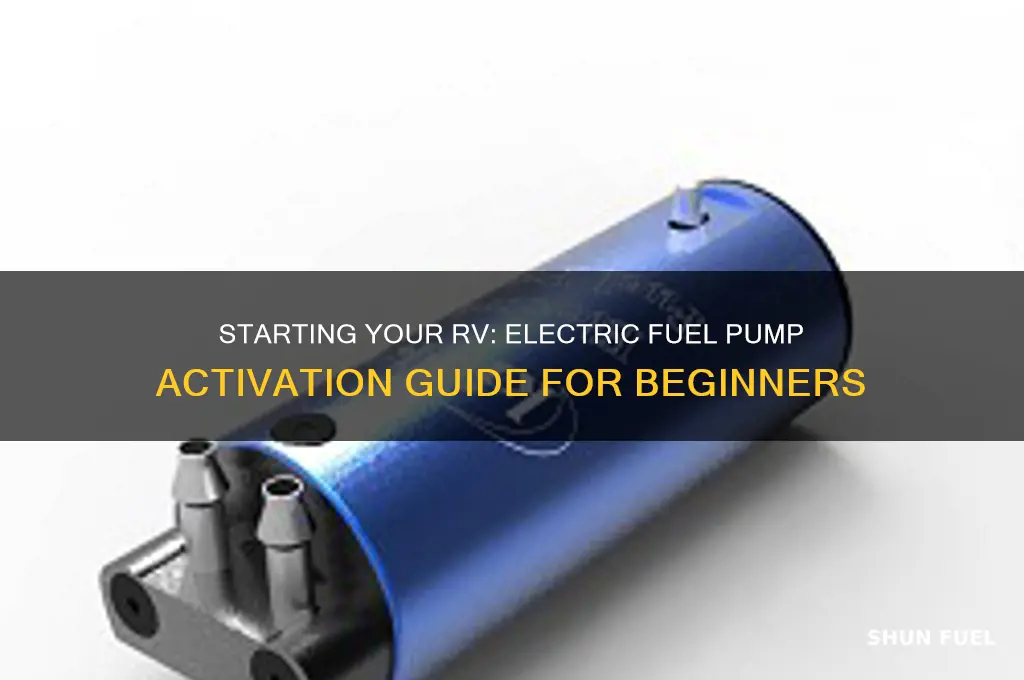 how to start an rv with an electric fuel pump