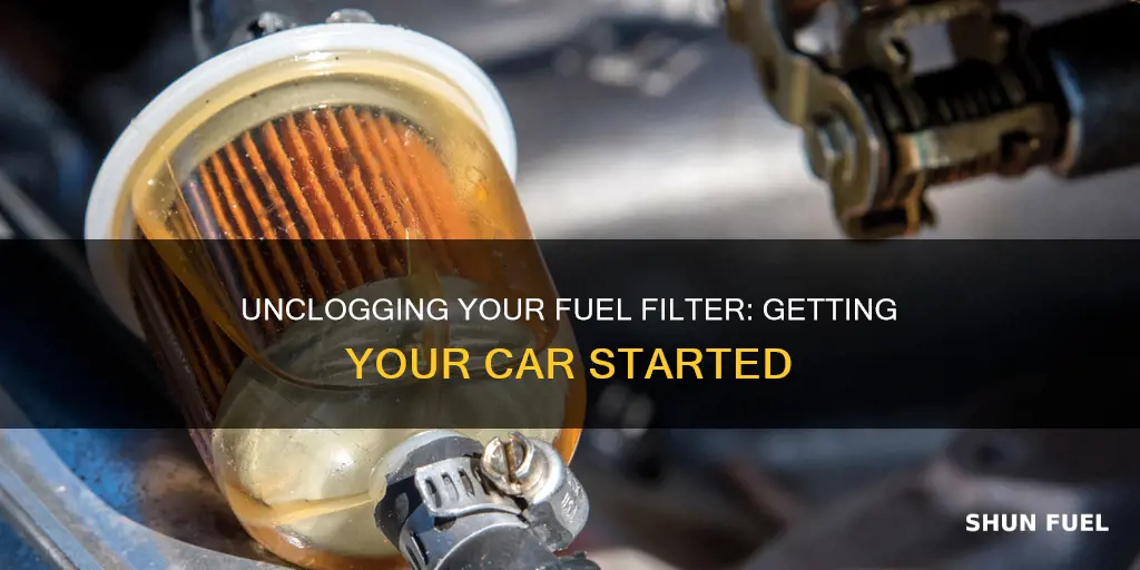how to start car with clogged fuel filter