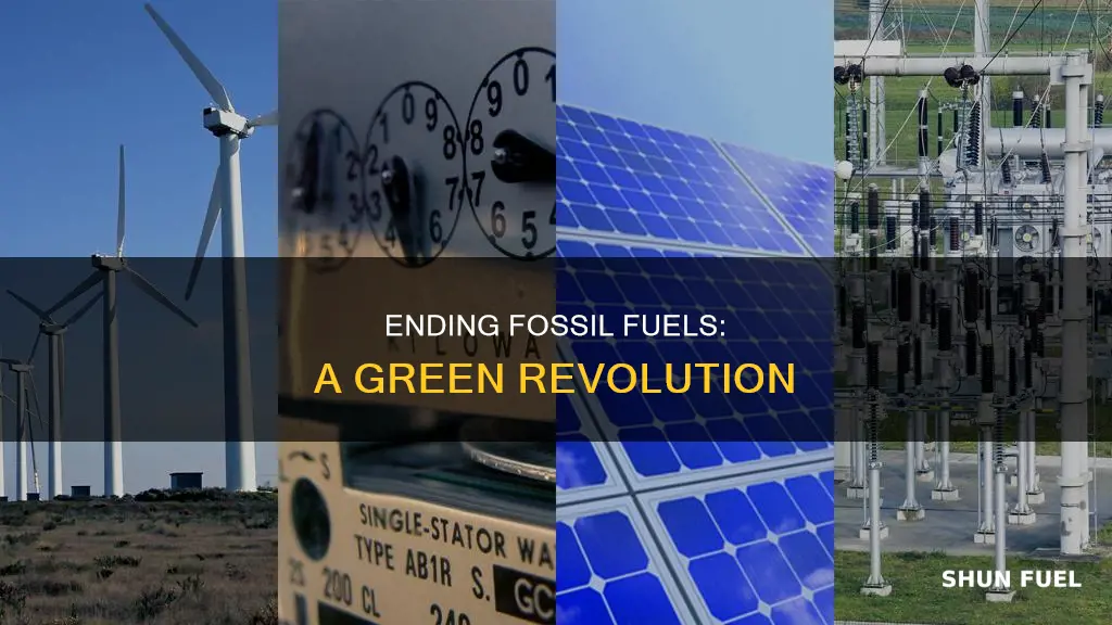 how to stop fossil fuels