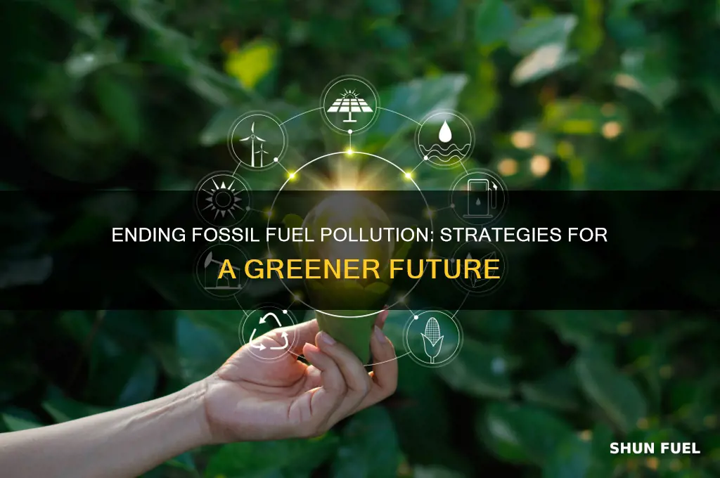 how to stop pollution from fossil fuels