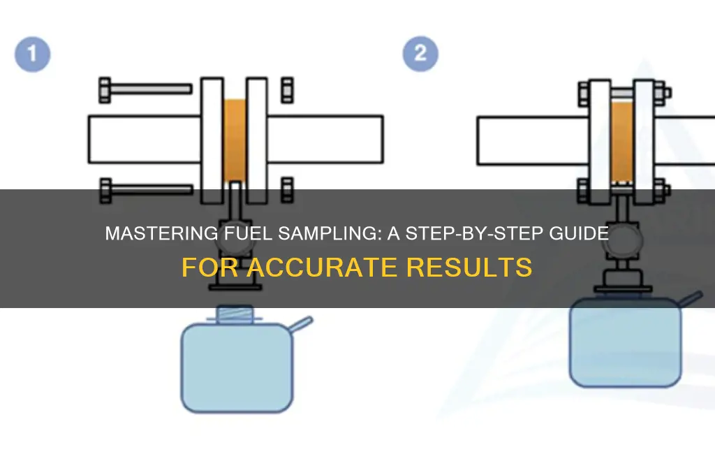 how to take fuel sample