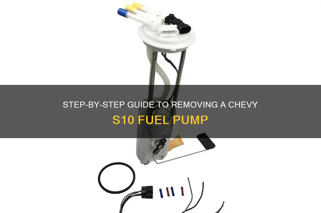 how to take off a chevy s10 fuel pump