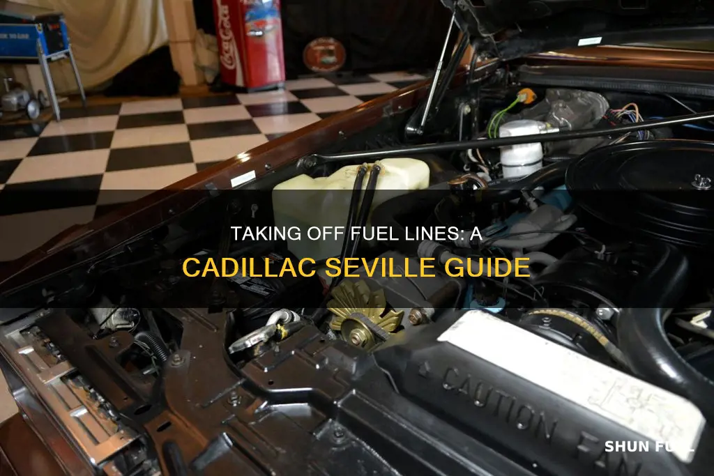 how to take off fuel line cadillac seville