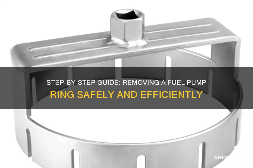 how to take off fuel pump ring