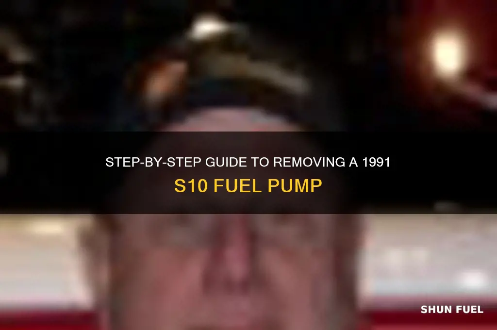 how to take out fuel pump in 1991 s10