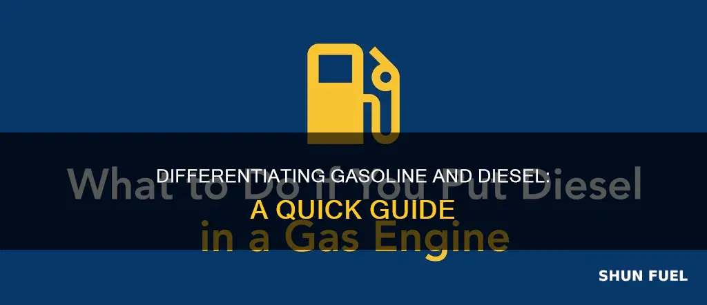 how to tell diesel fuel from gasoline