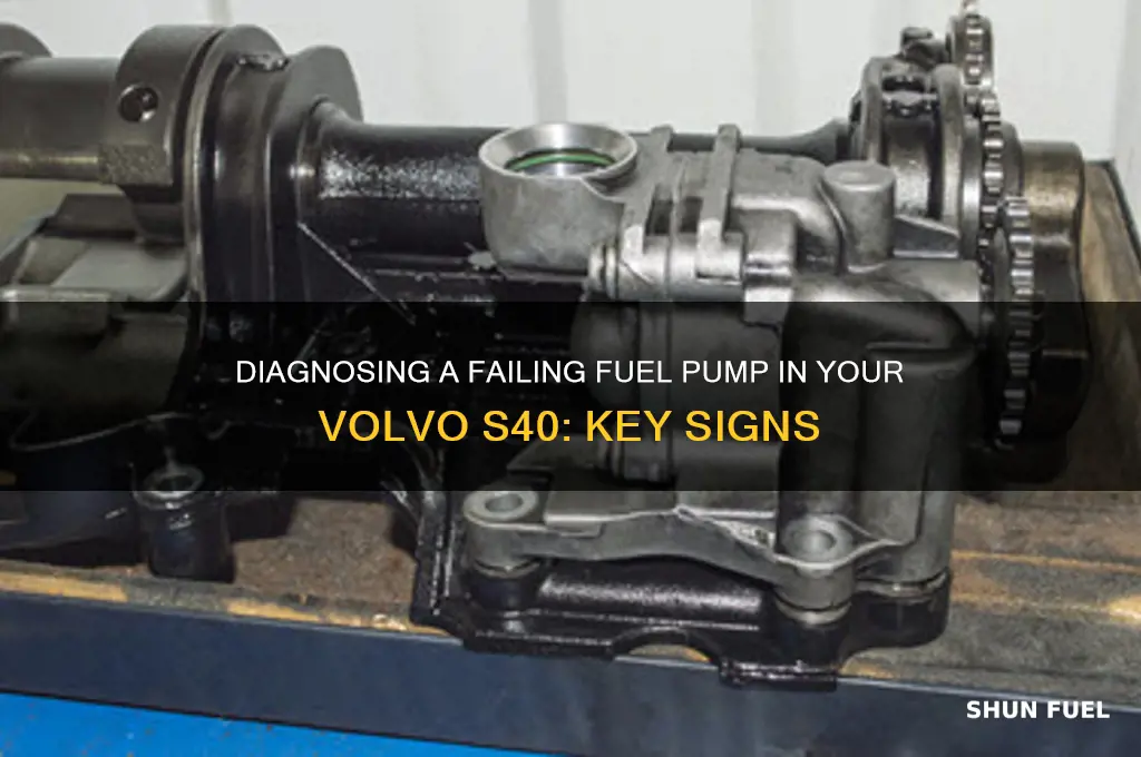 how to tell if fuel pump bad volvo s40