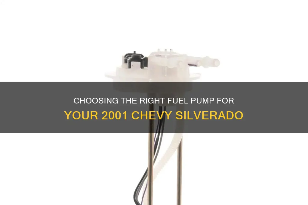 how to tell which fuel pump for 2001 chevy silverado