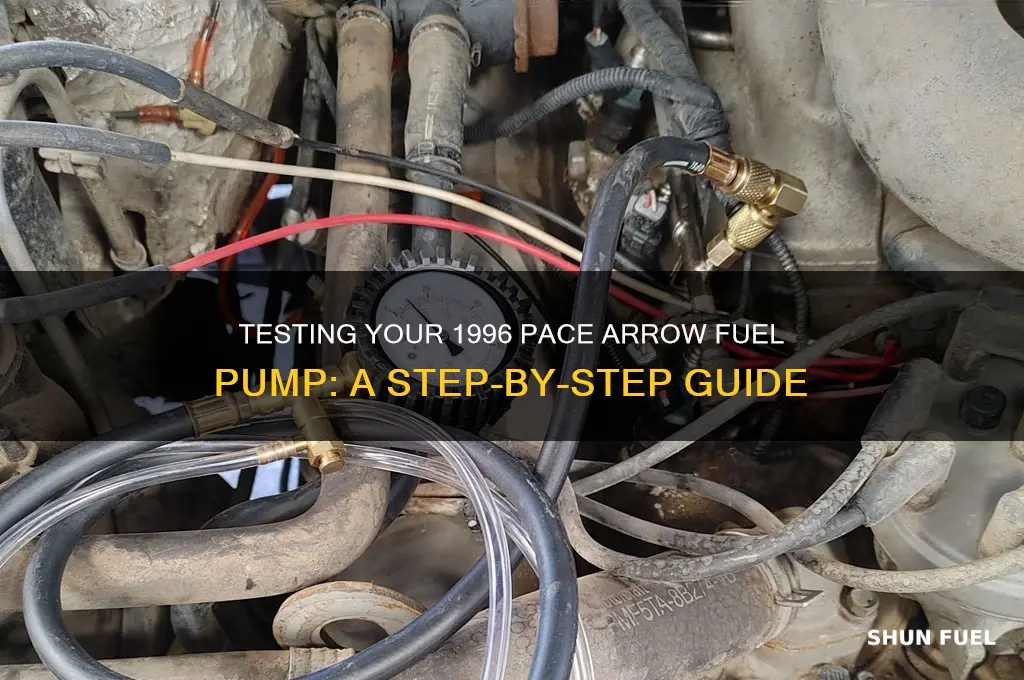 how to test 1996 pace arrow fuel pump