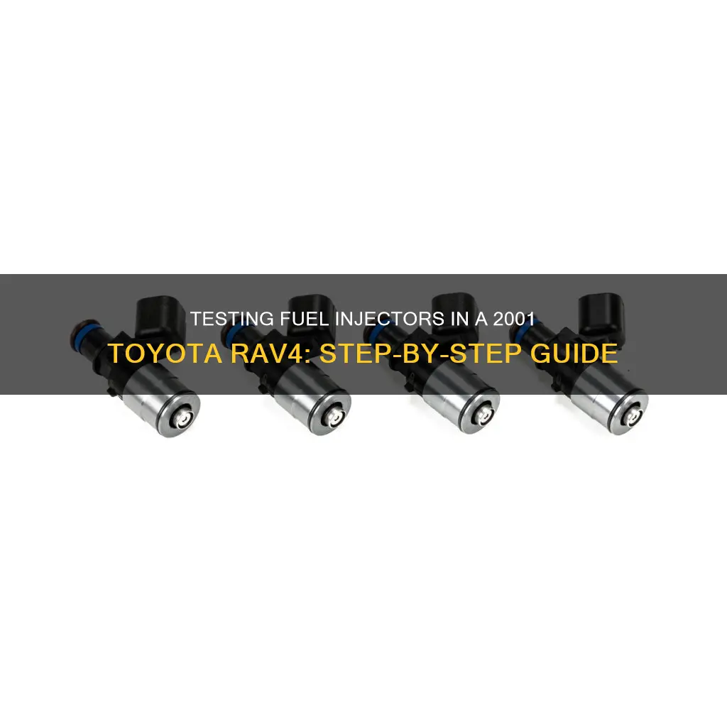 how to test 2001 toyota rav4 fuel injectors