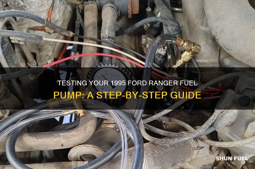 how to test a 1995 ford ranger fuel pump
