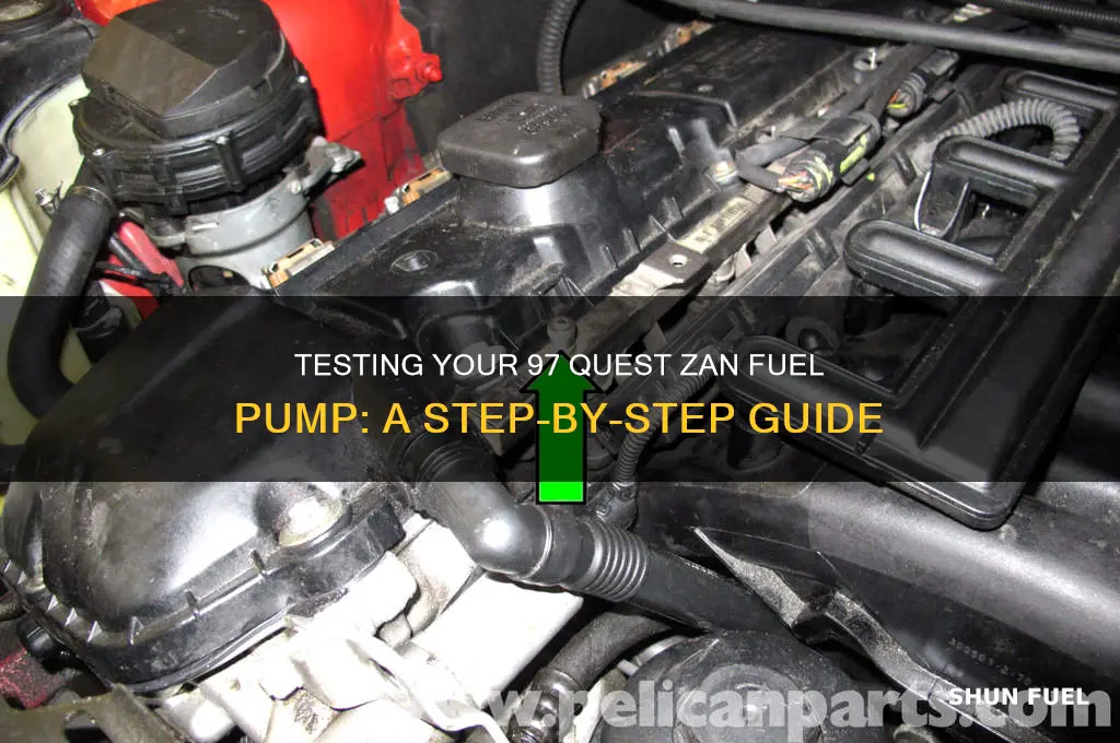 how to test a 97 quest zan fuel pump