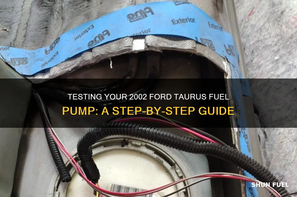 how to test a fuel pump 2002 ford taurus
