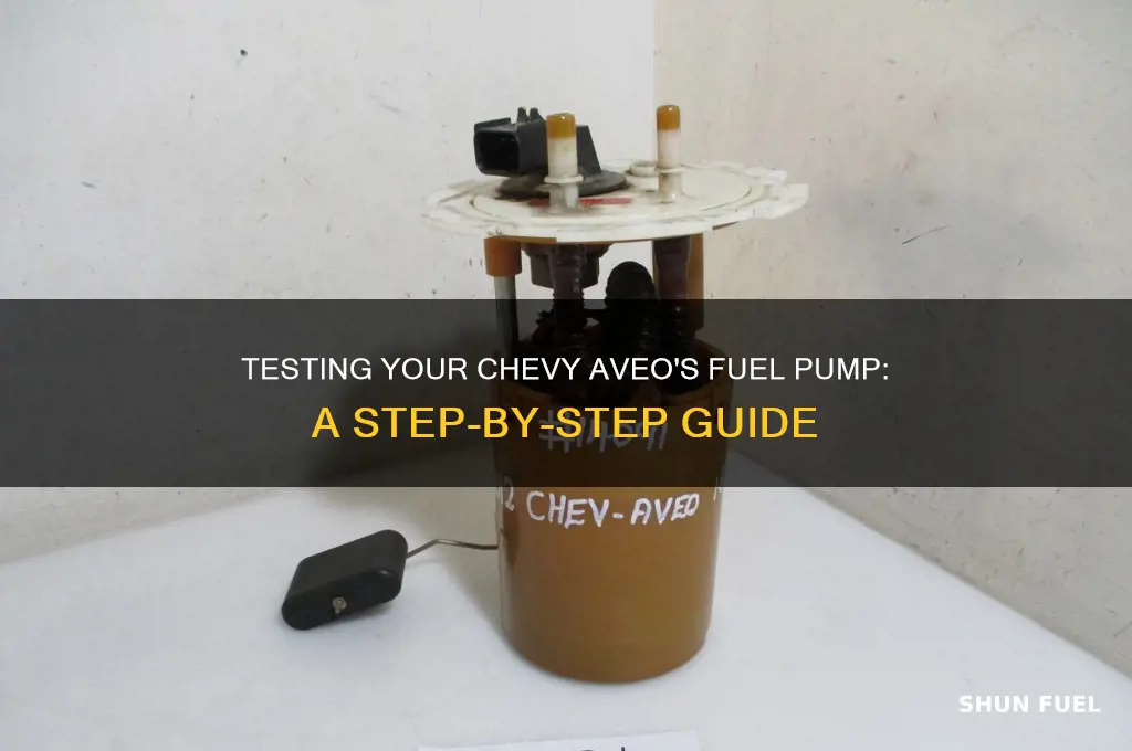 how to test a fuel pump on a chevy aveo