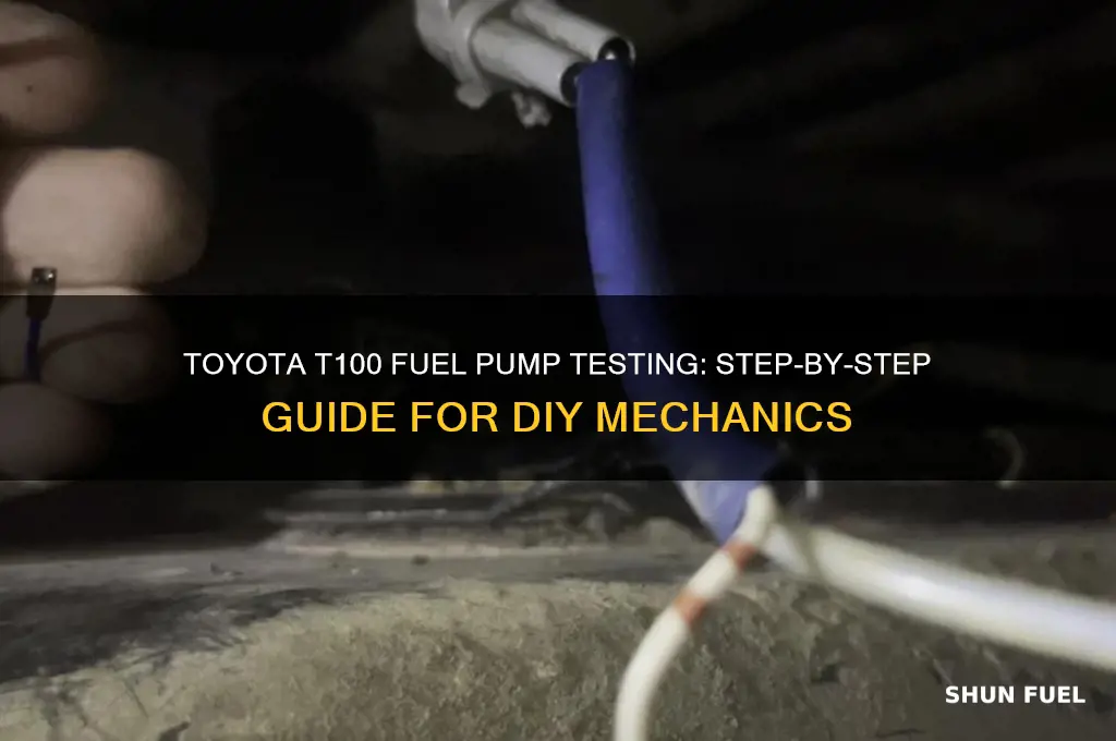 how to test a fuel pump on a toyota t100
