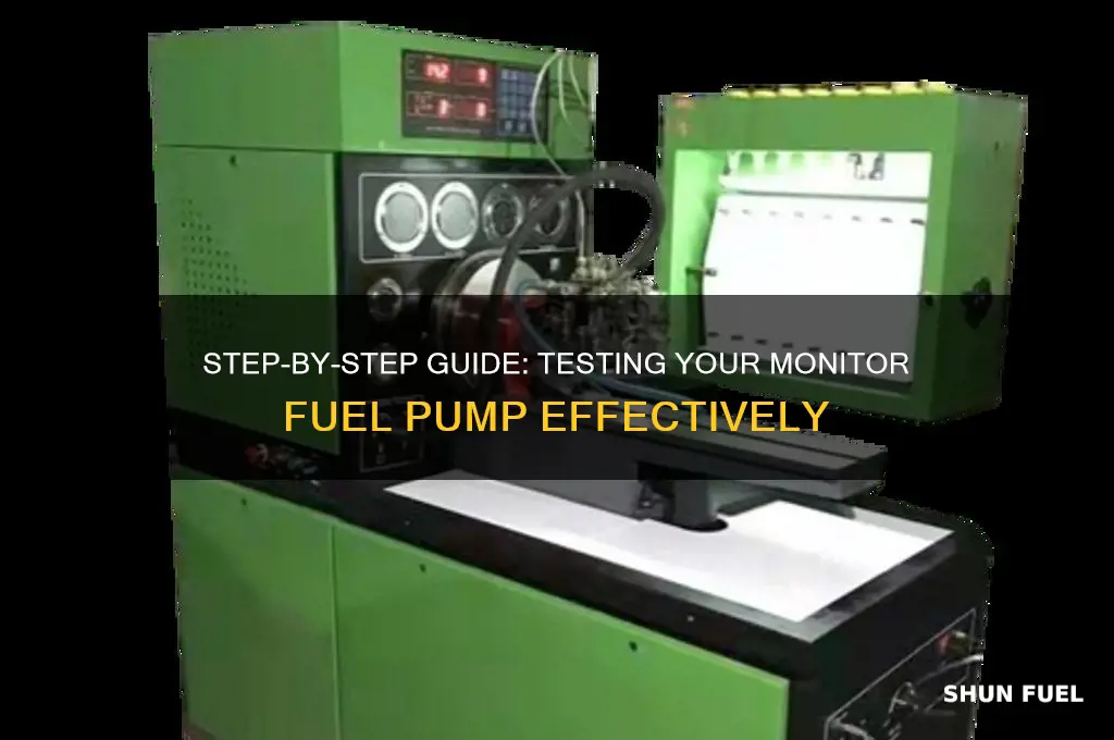 how to test a monitor fuel pump
