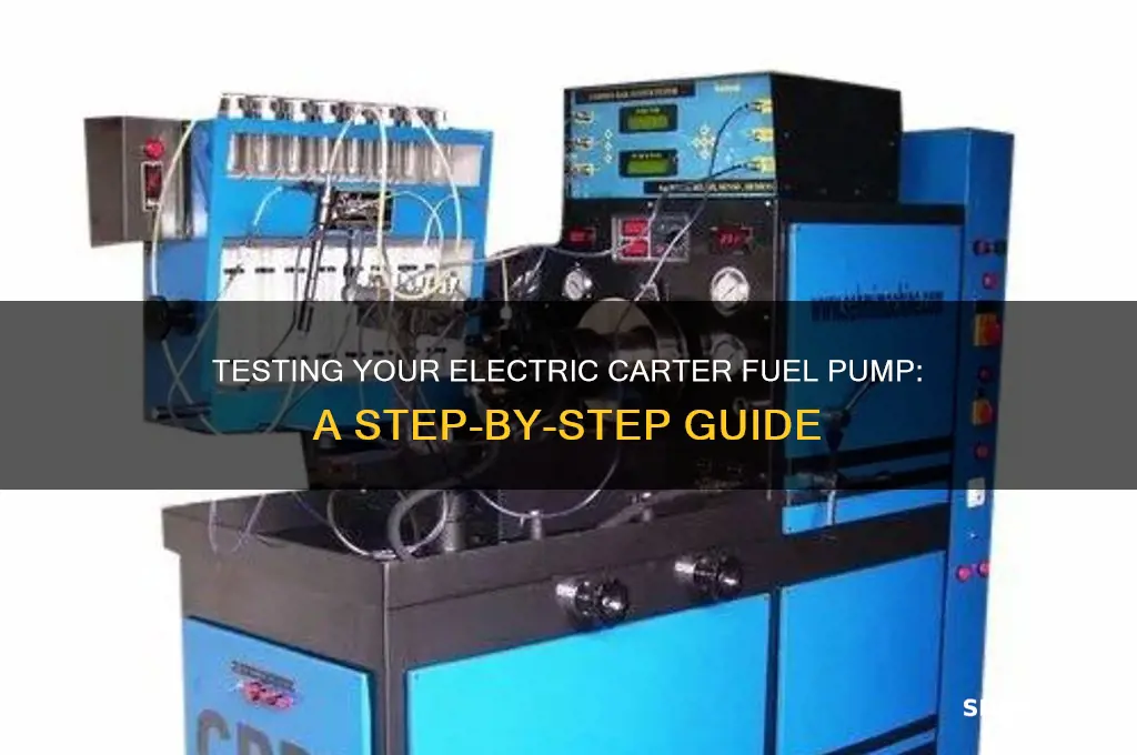 how to test an electric carter fuel pump