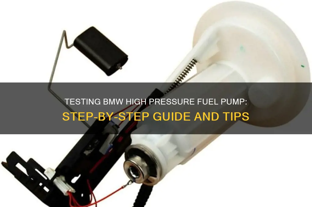 how to test bmw high pressure fuel pump