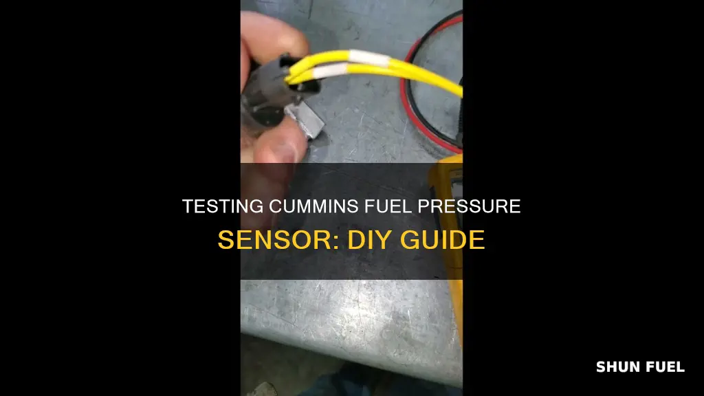 how to test cummins fuel pressure sensor