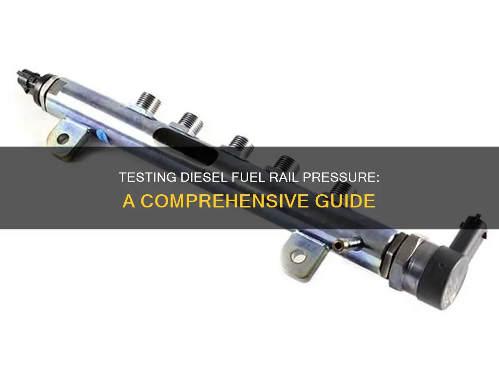 how to test diesel fuel rail pressure