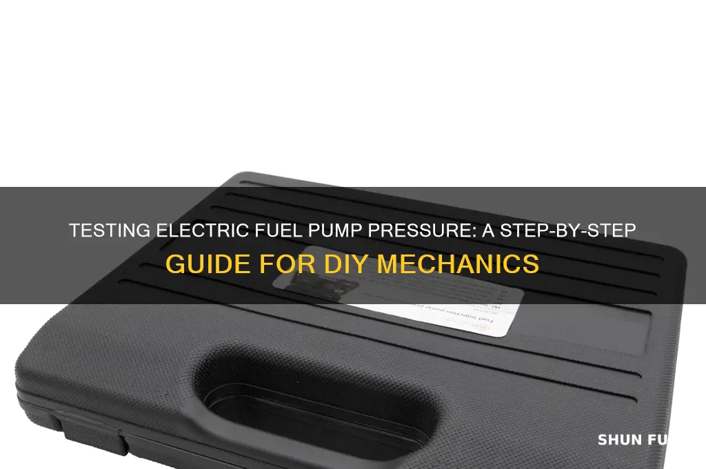 how to test electric fuel pump pressure