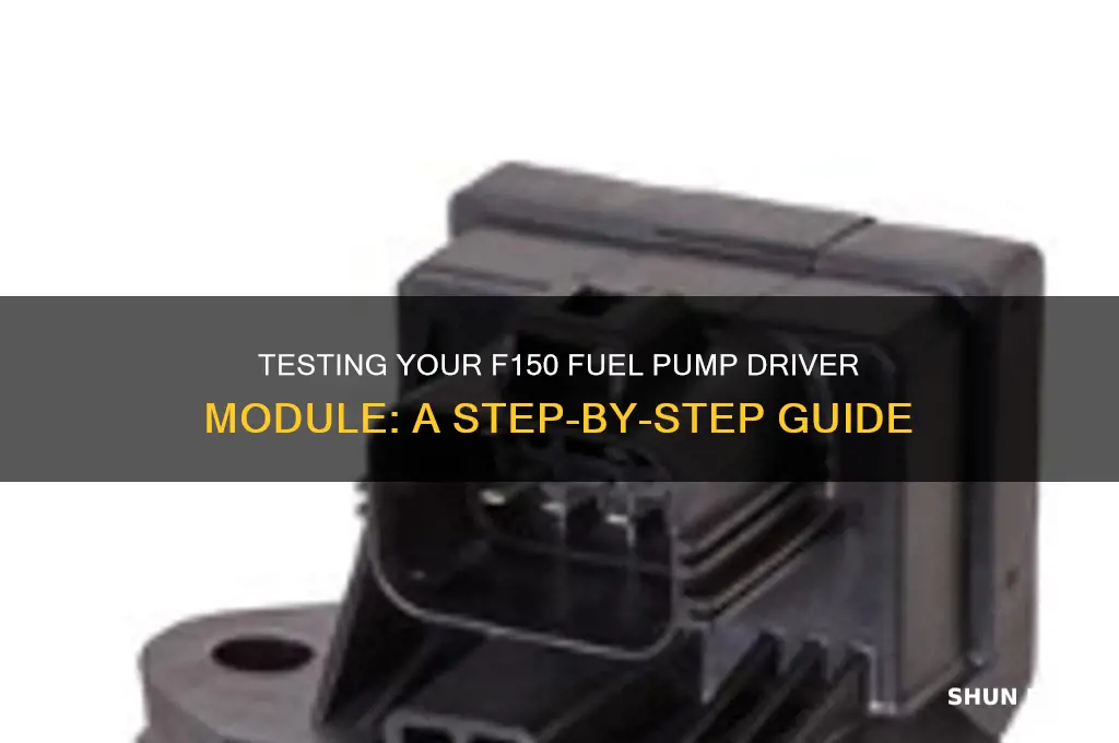 how to test f150 fuel pump driver module