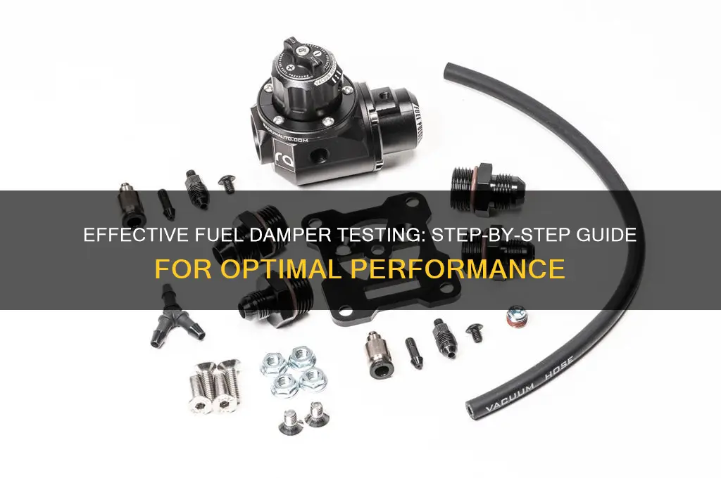 how to test fuel damper