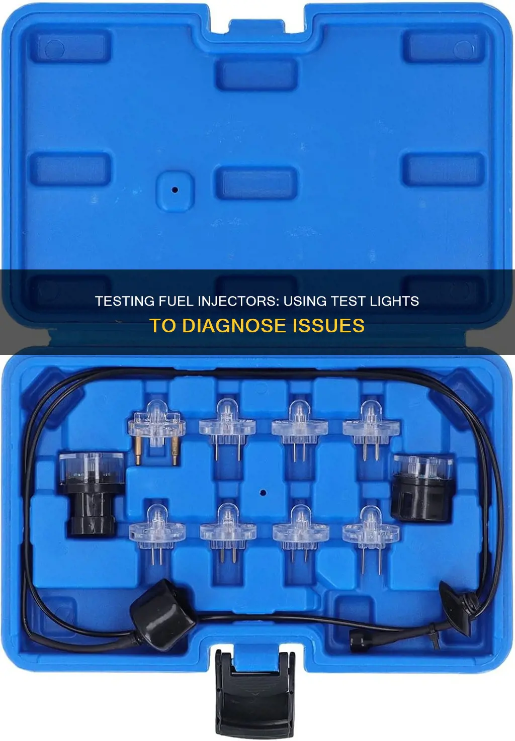 how to test fuel injectors with a test light
