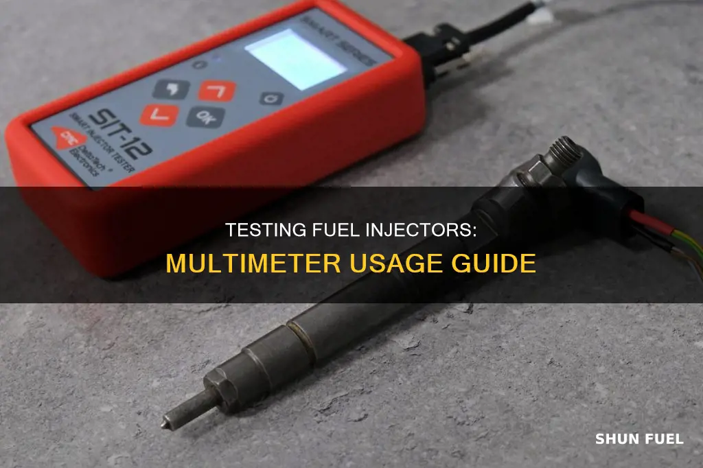 how to test fuel injectors with multimeter